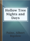Cover image for Hollow Tree Nights and Days